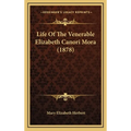 Life Of The Venerable Elizabeth Canori Mora (1878)