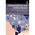 Cyberbullying and Online Harms: Preventions and Interventions from Community to Campus