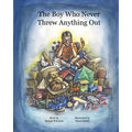 The Boy Who Never Threw Anything Out