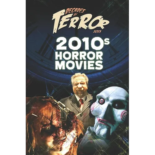 Decades of Terror 2023: 2010s Horror Movies
