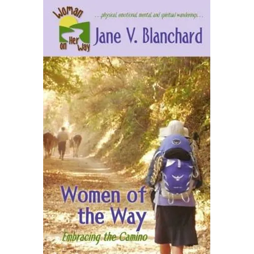 Women of the Way: Embracing the Camino