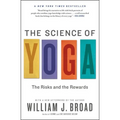The Science of Yoga: The Risks and the Rewards