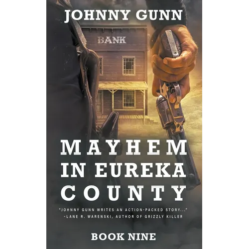 Mayhem in Eureka County: A Terrence Corcoran Western