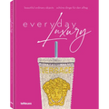 Everyday Luxury: Beautiful Ordinary Objects