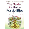 The Garden of Infinite Possibilities