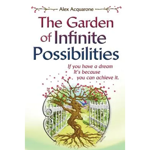 The Garden of Infinite Possibilities