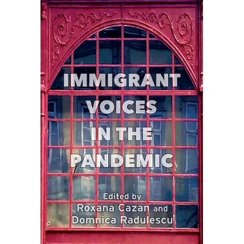 Immigrant Voices in the Pandemic