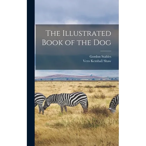 The Illustrated Book of the Dog