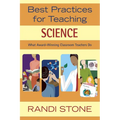 Best Practices for Teaching Science: What Award-Winning Classroom Teachers Do