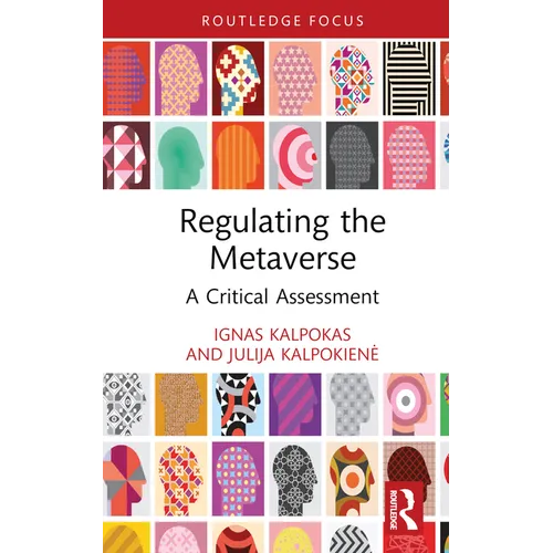 Regulating the Metaverse: A Critical Assessment