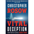 Vital Deception: Ben Porter Series - Book Four