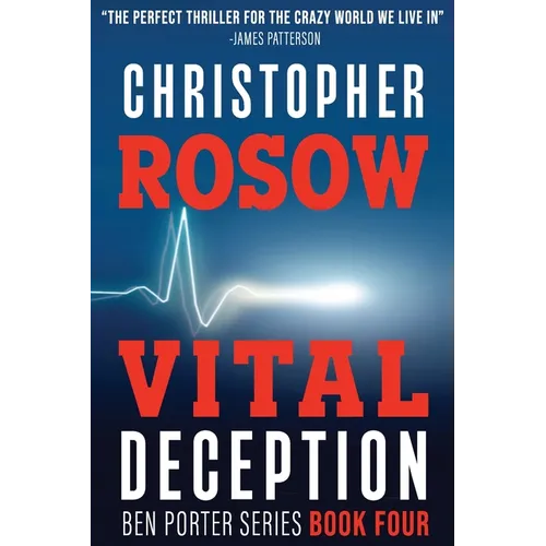 Vital Deception: Ben Porter Series - Book Four