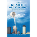 The Kenotic Organization: A Community of Leadership, Learning, and Transformation