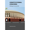 Constitutional Concerns: Writings on Law and Life