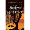 In the Shadows of the Ghost People