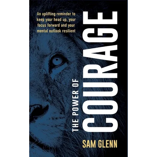 The Power Of Courage