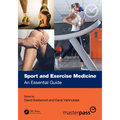 Sport and Exercise Medicine: An Essential Guide