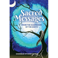 Sacred Messages from the Guardians of the Earth