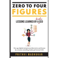 Zero to Four Figures: Lessons Learned by a Broke CEO