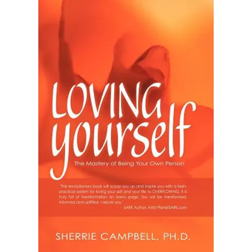Loving Yourself: The Mastery of Being Your Own Person