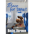 Brace for Impact