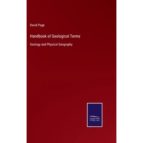 Handbook of Geological Terms: Geology and Physical Geography