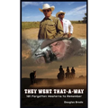 They Went That-A-Way - 101 Forgotten Westerns to Remember (hardback)