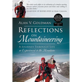 Reflections on Mountaineering: A Journey Through Life as Experienced in the Mountains (FIFTH EDITION, Revised and Expanded) with Addendum: 2024
