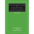 Secured Transactions For The Practitioner: How to Properly Perfect Your Personal Property Lien And Assure Priority (Updated as of October 2017)