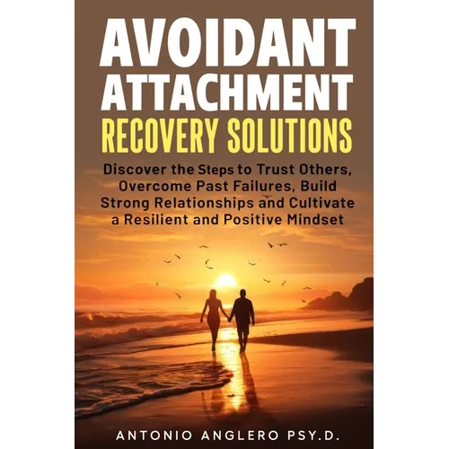 Avoidant Attachment Recovery Solutions