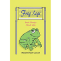 Frog Legs: Short Stories About Life