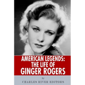 American Legends: The Life of Ginger Rogers