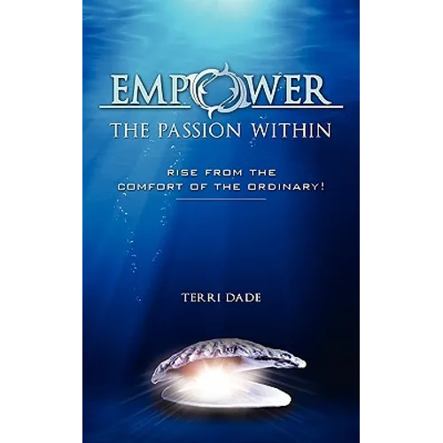 Empower The Passion Within