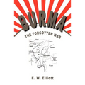 Burma: The Forgotten War