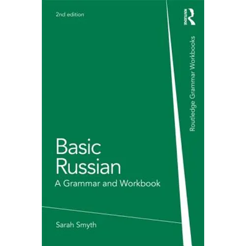Basic Russian: A Grammar and Workbook