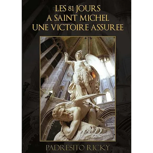 Les 81 Jours a Saint Michel Une Victoire Assuree