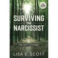 The Path Forward: Surviving the Narcissist