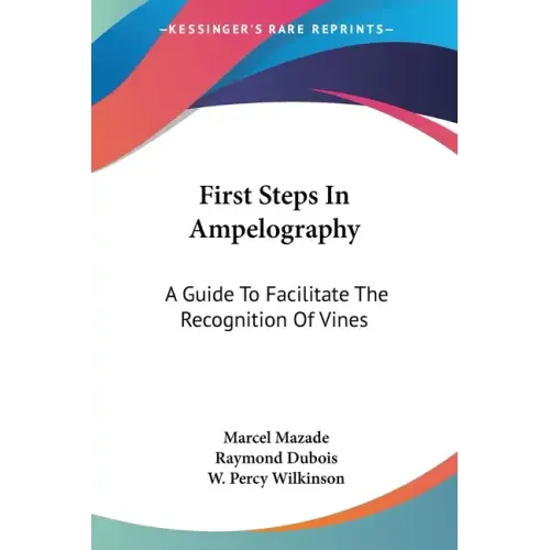 First Steps In Ampelography: A Guide To Facilitate The Recognition Of Vines