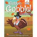 Gobble Gobble! Thanksgiving Coloring Books Children's Thanksgiving Books