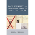 Race, Identity, and Privilege from the Us to the Congo