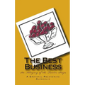 The Best Business: An Allegory of the Twelve Steps