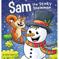 Sam the Stinky Snowman: A Funny Read Aloud Picture Book For Kids And Adults About Snowmen Farts and Toots
