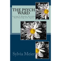 The Psych Ward: Losing To Bipolar Disorder And Starting Life Again