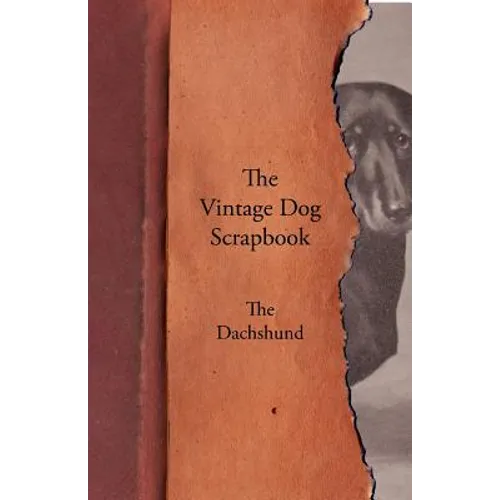 The Vintage Dog Scrapbook - The Dachshund