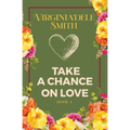 Book 4: Take a Chance on Love