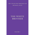 The White Brother: An Occult Autobiography