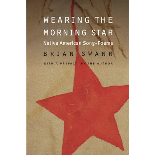Wearing the Morning Star: Native American Song-Poems