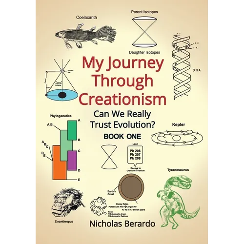 My Journey through Creationism: Can we really trust evolution