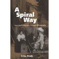 A Spiral Way: How the Phonograph Changed Ethnography