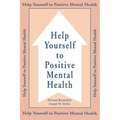 Help Yourself To Positive Mental Health